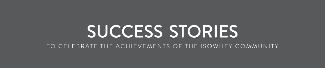 Success stories - To celebrate the achievements of the IsoWhey community